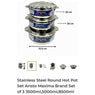 Stainless Steel Round Hot Pot Set Aristo Maxima Brand Set of 3 3500ml,5000ml,8500ml