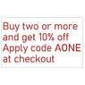 Buy 2 Get 10% Discount use AONE at Checkout